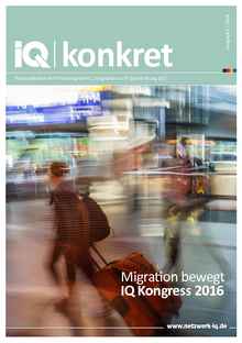 Migration bewegt – IQ Kongress 2016 
